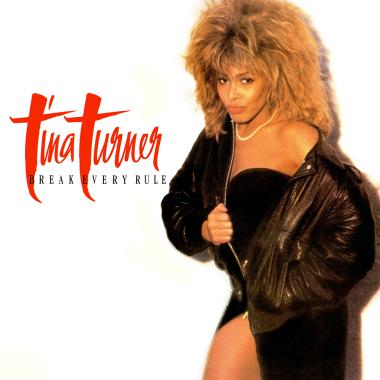 Tina Turner -  Break Every Rule